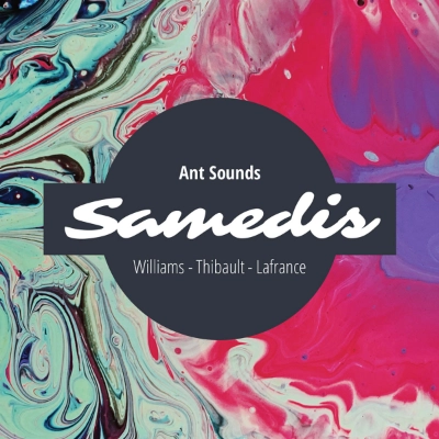 Ant Sounds / Samedis
